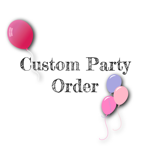Custom Party Order